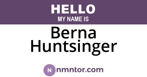 Berna Huntsinger