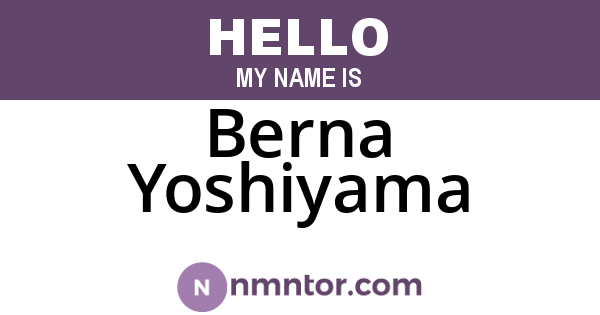 Berna Yoshiyama