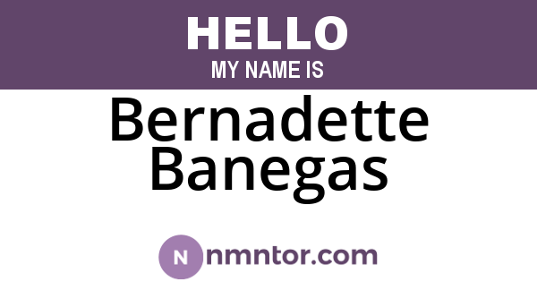 Bernadette Banegas