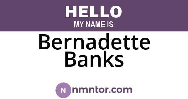 Bernadette Banks