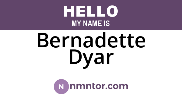 Bernadette Dyar