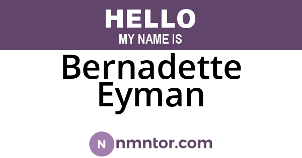Bernadette Eyman