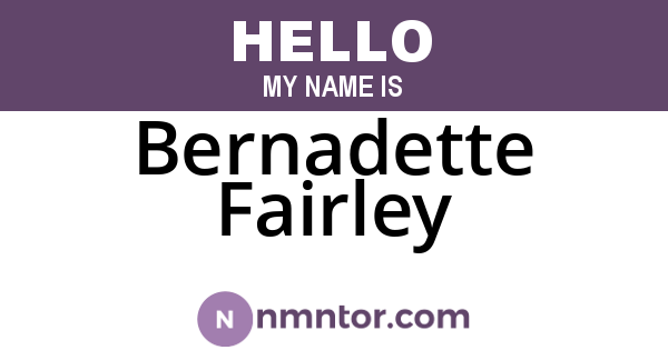 Bernadette Fairley