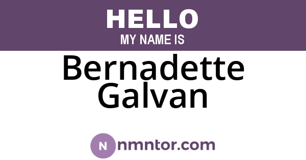 Bernadette Galvan