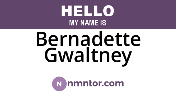 Bernadette Gwaltney