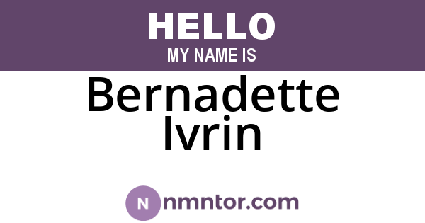 Bernadette Ivrin