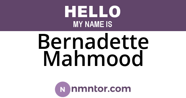 Bernadette Mahmood