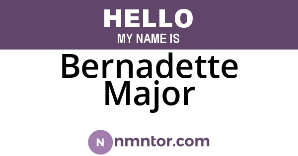 Bernadette Major