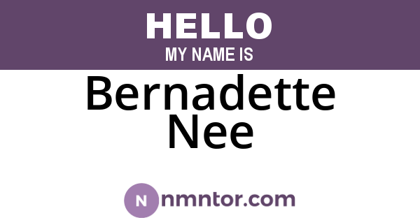 Bernadette Nee