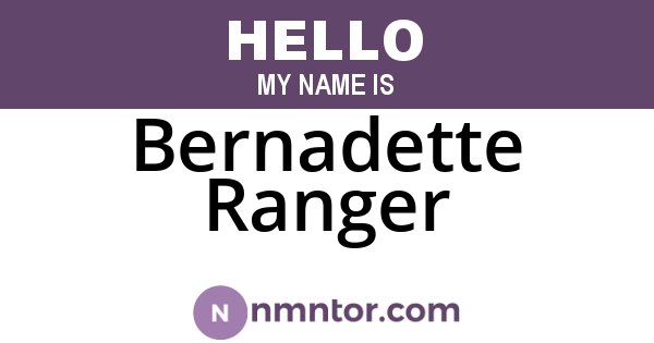 Bernadette Ranger