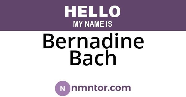 Bernadine Bach