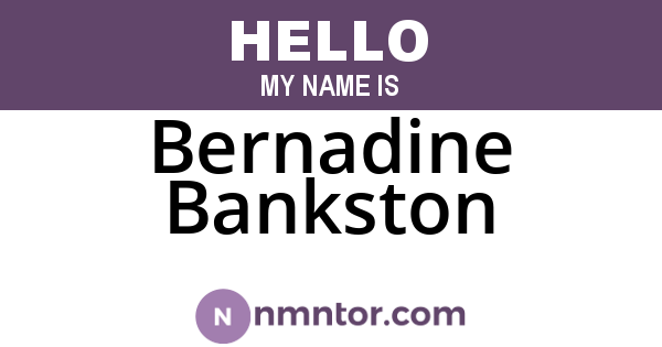 Bernadine Bankston