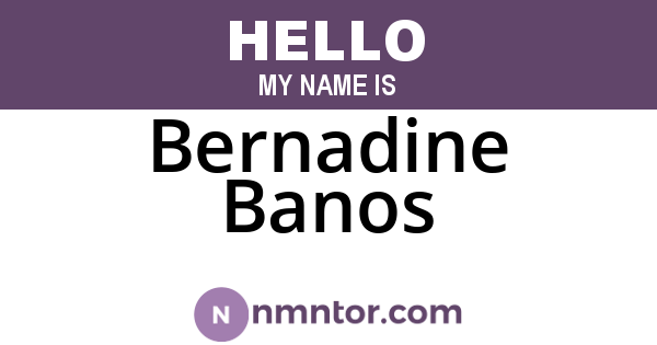 Bernadine Banos