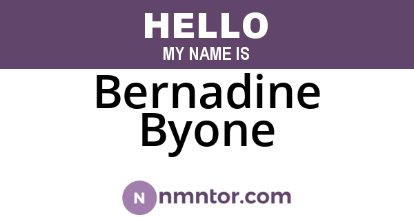 Bernadine Byone