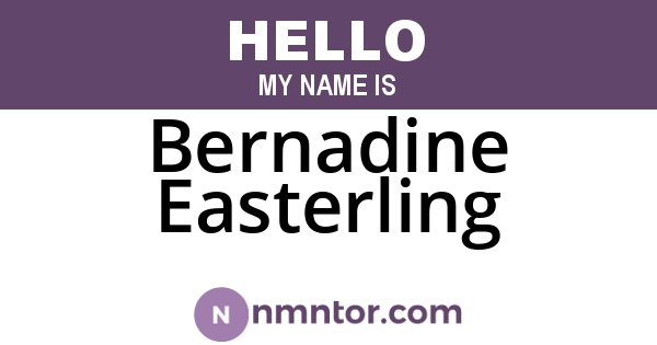 Bernadine Easterling