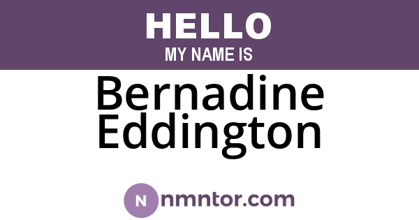 Bernadine Eddington