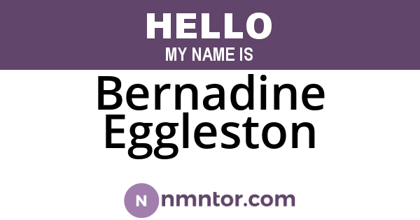 Bernadine Eggleston