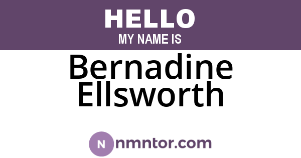 Bernadine Ellsworth