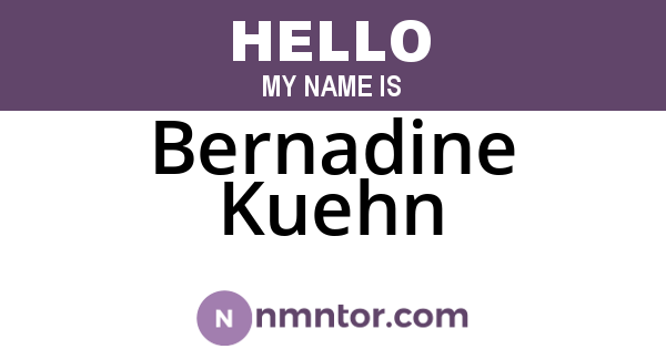 Bernadine Kuehn