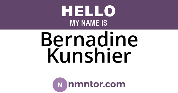 Bernadine Kunshier