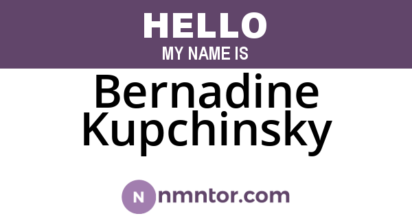 Bernadine Kupchinsky
