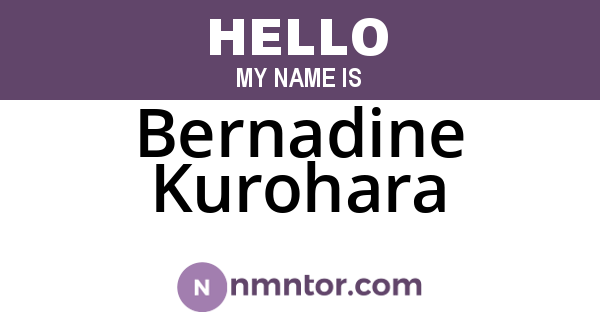 Bernadine Kurohara