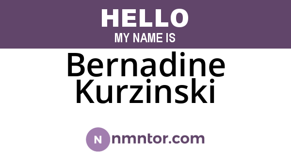 Bernadine Kurzinski