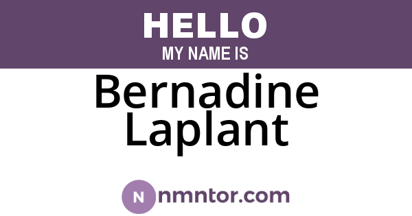 Bernadine Laplant