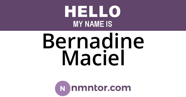 Bernadine Maciel