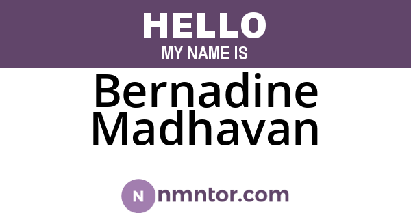 Bernadine Madhavan