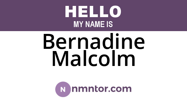 Bernadine Malcolm