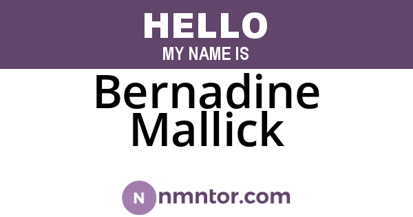 Bernadine Mallick