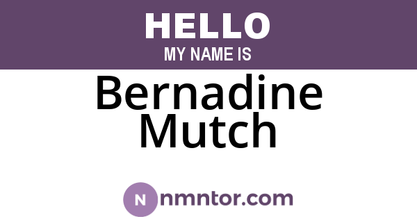 Bernadine Mutch