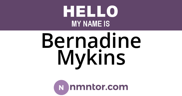 Bernadine Mykins