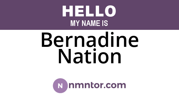 Bernadine Nation