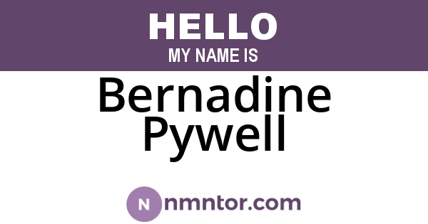 Bernadine Pywell
