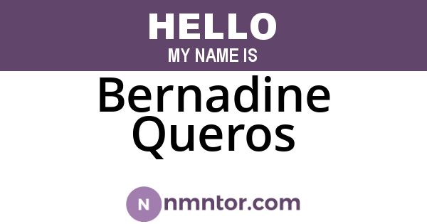 Bernadine Queros
