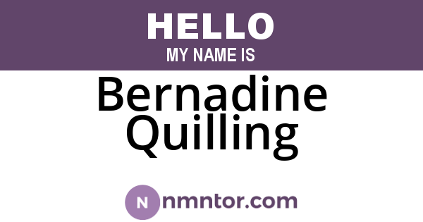 Bernadine Quilling