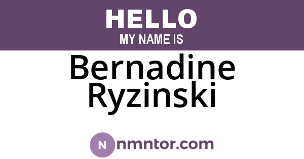 Bernadine Ryzinski