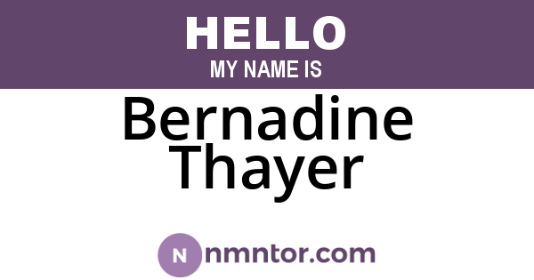 Bernadine Thayer