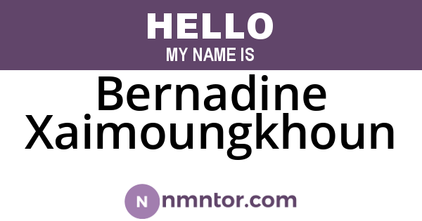 Bernadine Xaimoungkhoun