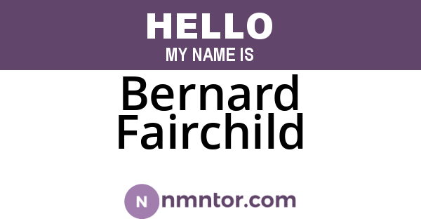 Bernard Fairchild