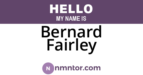 Bernard Fairley