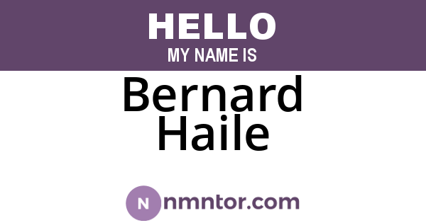 Bernard Haile