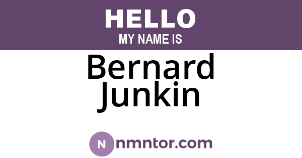 Bernard Junkin