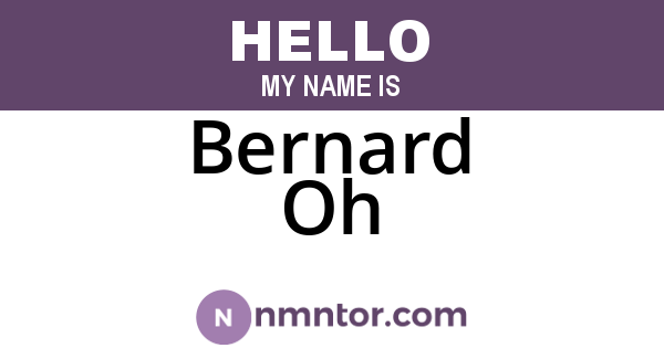 Bernard Oh