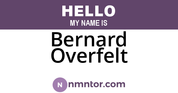 Bernard Overfelt