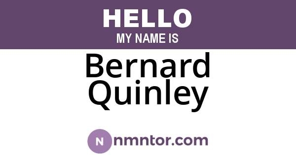 Bernard Quinley