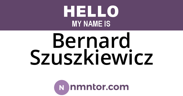 Bernard Szuszkiewicz