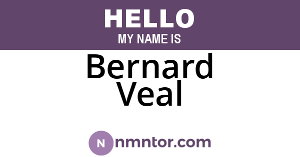 Bernard Veal